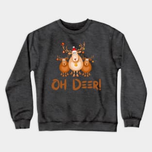 oh Deer Crewneck Sweatshirt